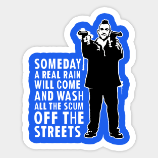 Taxi Driver "Someday A Real Rain Will Come" Sticker